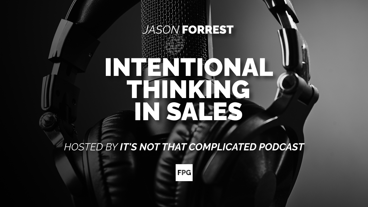 Intentional Thinking in Sales