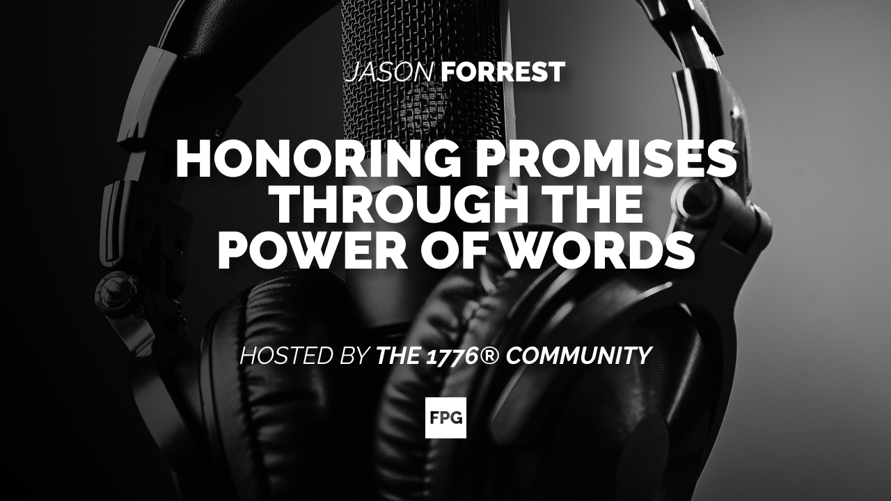 Honoring Promises Through the Power of Words