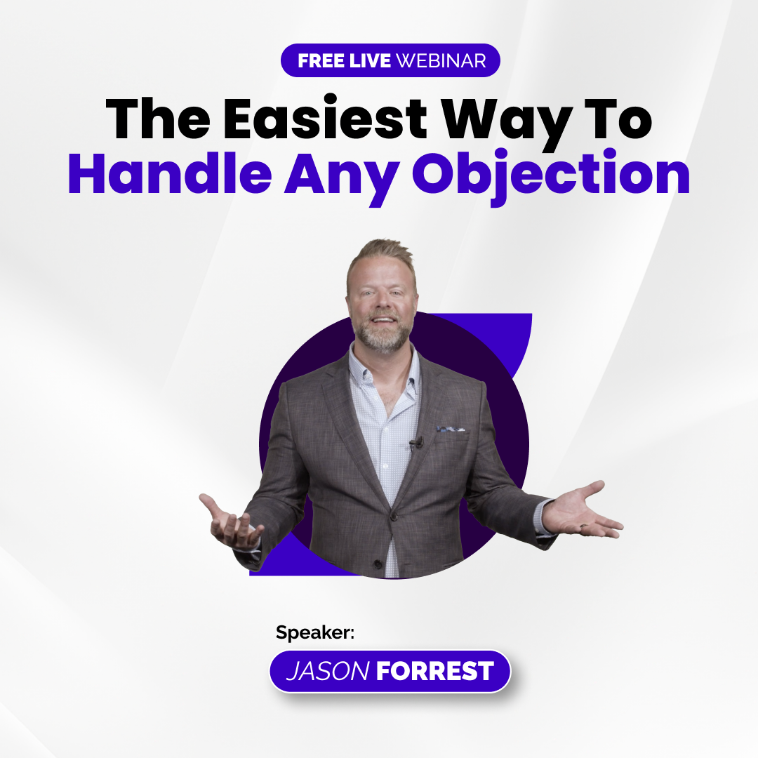 Webinar - The Easiest Way to Handle Any Objection