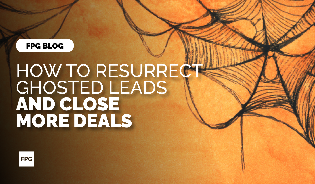 How to Resurrect Ghosted Leads and Close More Deals