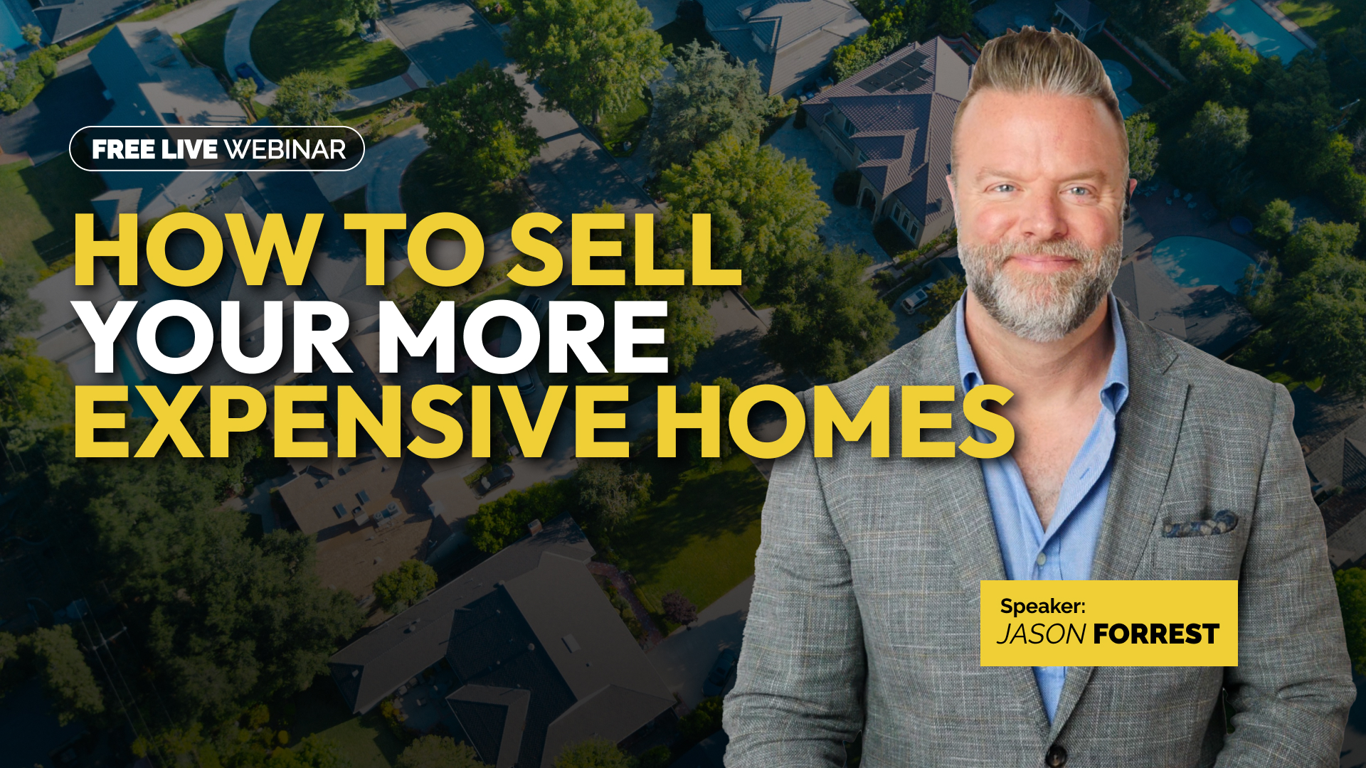 How to Sell Your More Expensive Homes