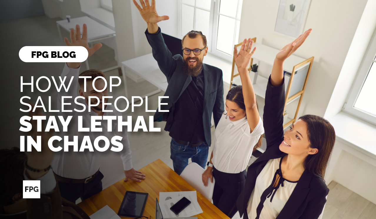 How Top Salespeople Stay Lethal in Chaos